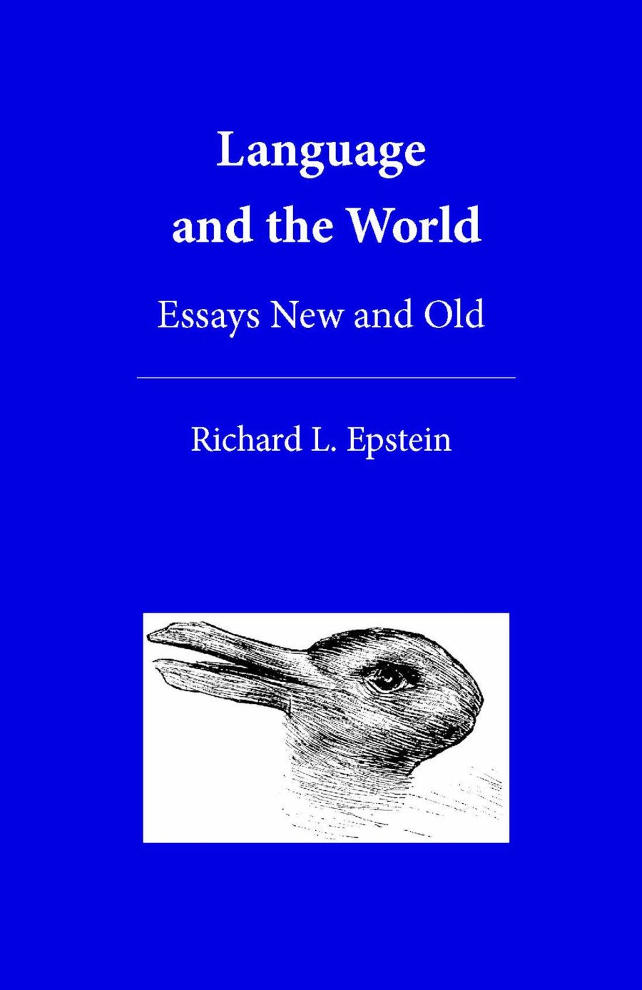 Language and the World: Essays New and Old