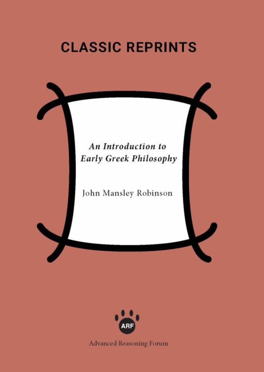 An Introduction to Early Greek Philosophy - The Chief Fragments and Ancient Testimony with Connecting Commentary